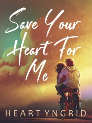 cover image of Save Your Heart For Me